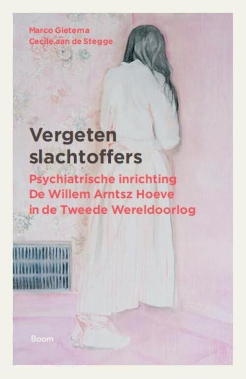 Vergeten slachtoffers -  Cecile Aan de Stegge, Marco Gietema (ISBN: 9789089539465)