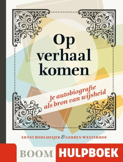 Boom Hulpboek - op verhaal komen -  Ernst Bohlmeijer, Gerben Westerhof (ISBN: 9789089539861)