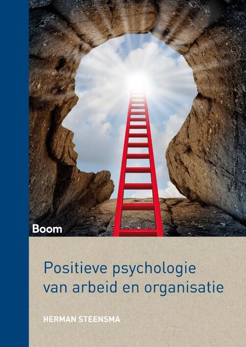 Positieve psychologie van arbeid en organisatie -  Herman Steensma (ISBN: 9789089539960)