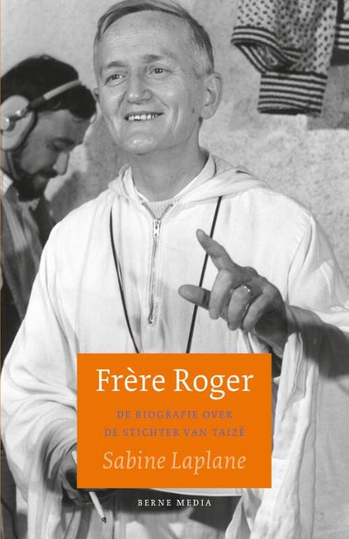 Frère Roger -  Sabine Laplane (ISBN: 9789089723703)