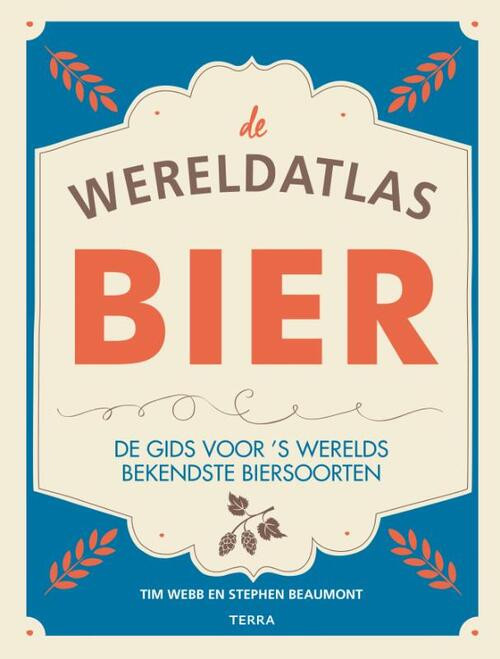 Bier - de wereldatlas -  Stephen Beaumont, Tim Webb (ISBN: 9789089897527)