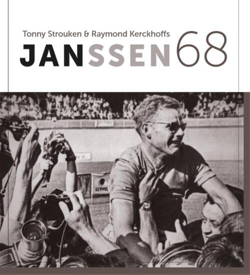 Jan Janssen 68 -  Tonny Strouken (ISBN: 9789090309101)