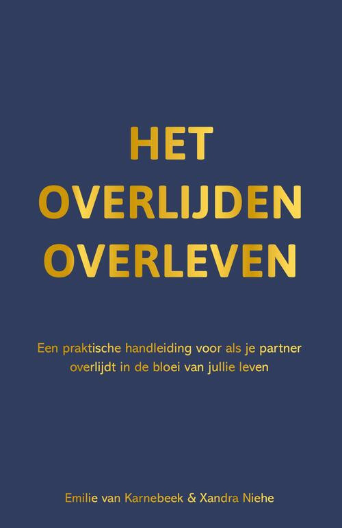 Het overlijden overleven -  Emilie van Karnebeek, Xandra Niehe (ISBN: 9789400512276)
