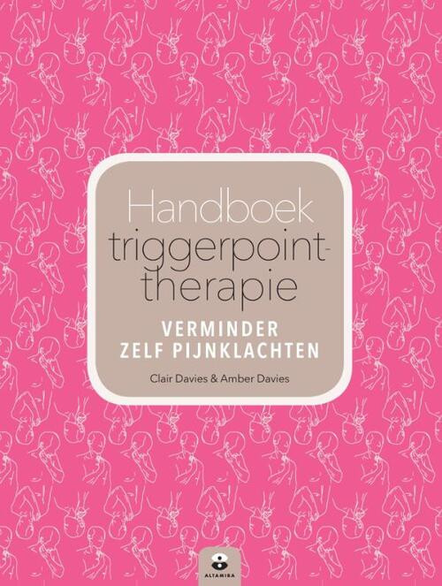 Handboek Triggerpointtherapie -  Amber Davies, Clair Davies, Maria Worley (ISBN: 9789401301589)