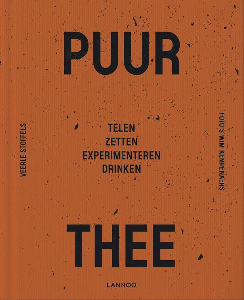 Puur thee -  Veerle Stoffels (ISBN: 9789401463492)