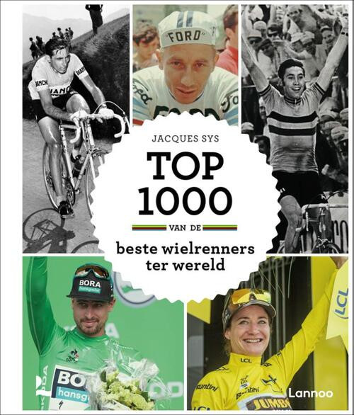Top 1000 van de beste wielrenners ter wereld -  Jacques Sys (ISBN: 9789401470407)