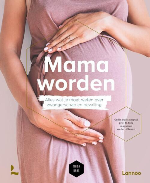 Mama worden -  Bernard Spitz, Mama Baas, Sofie Vanherpe (ISBN: 9789401477284)