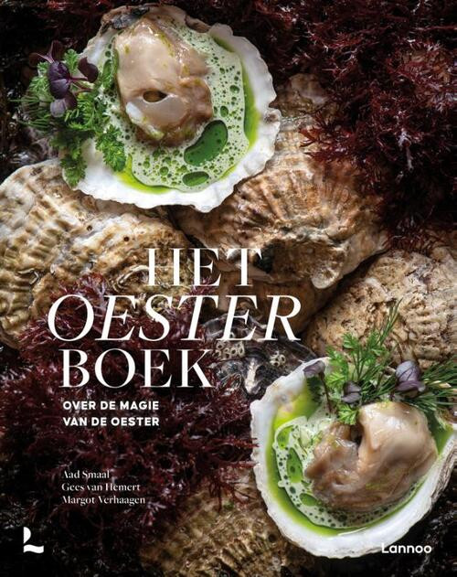 Het oesterboek -  Aad Smaal, Gees van Hemert, Margot Verhaagen (ISBN: 9789401481137)