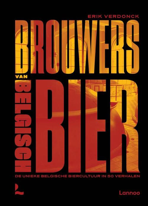 Brouwers van Belgisch bier -  Erik Verdonck (ISBN: 9789401486484)