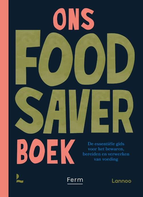 Ons Foodsaver Boek -  Cornersmith, Ferm (ISBN: 9789401494519)