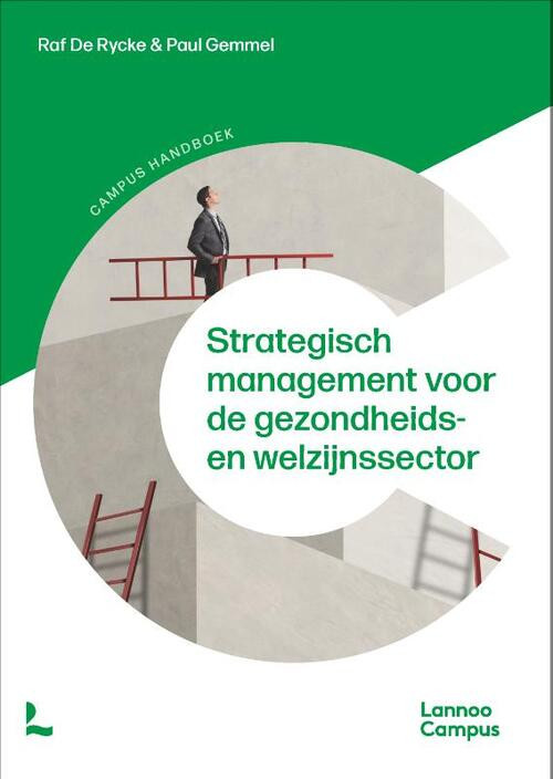 Strategisch management voor de gezondheids- en welzijnssector -  Paul Gemmel, Raf de Rycke (ISBN: 9789401499835)