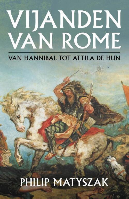 Vijanden van Rome -  Philip Matyszak (ISBN: 9789401917575)