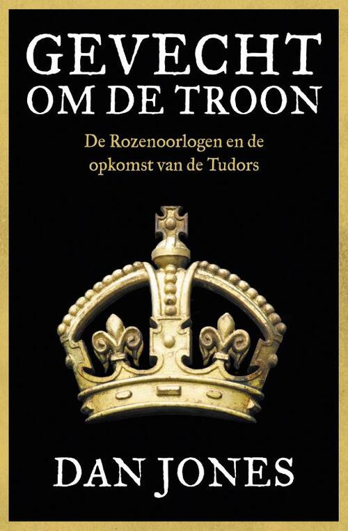 Gevecht om de troon -  Dan Jones (ISBN: 9789401917667)