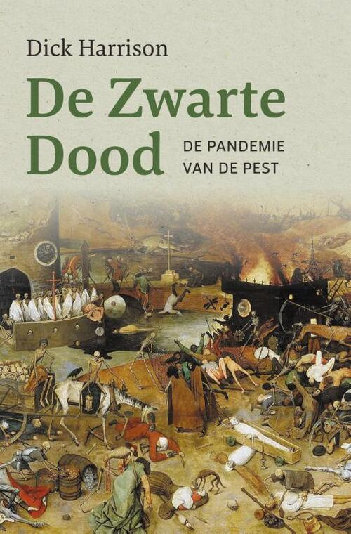 De Zwarte Dood -  Dick Harrison (ISBN: 9789401917773)
