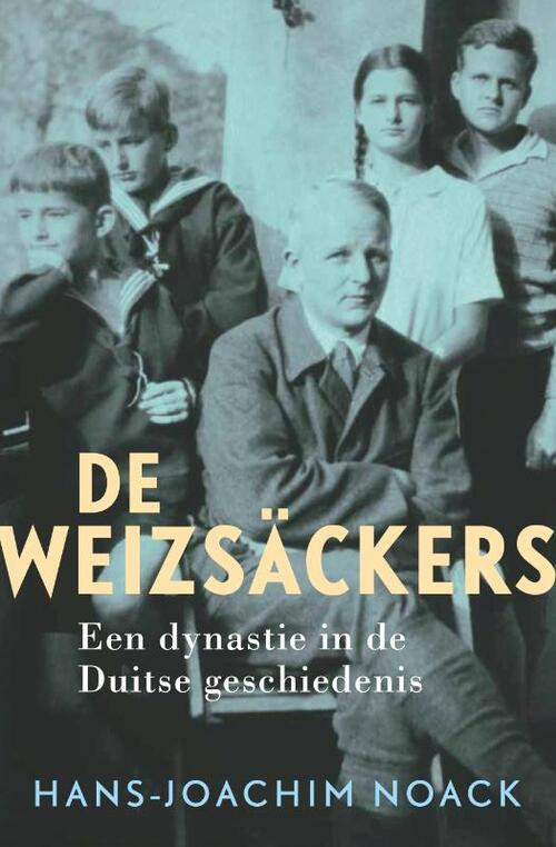 De Weizsäckers -  Hans-Joachim Noack (ISBN: 9789401918046)