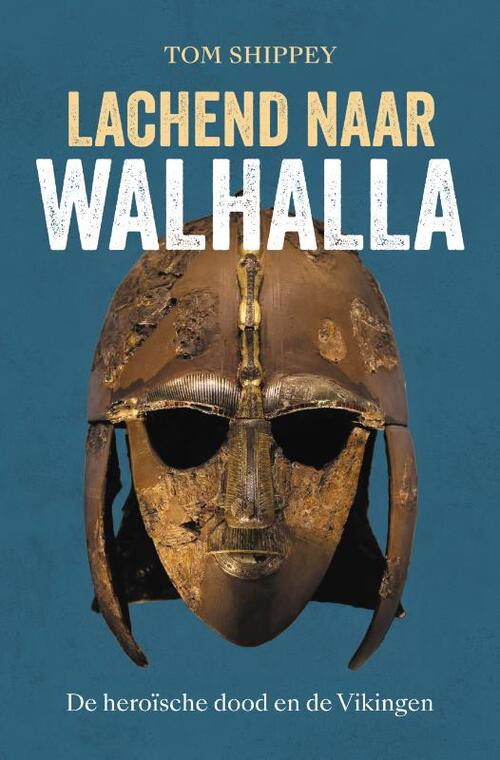 Lachend naar Walhalla -  Tom Shippey (ISBN: 9789401918282)