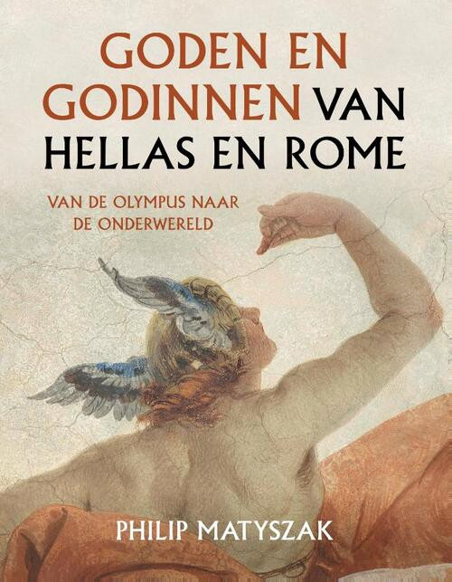 Goden en godinnen van Hellas en Rome -  Philip Matyszak (ISBN: 9789401919050)
