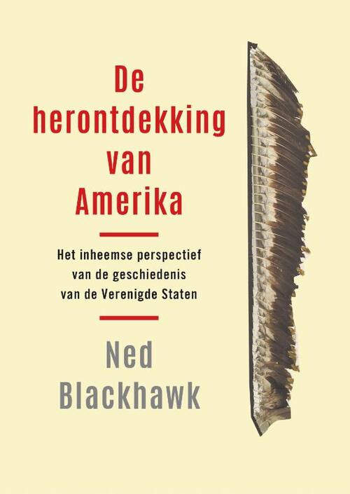 De herontdekking van Amerika -  Ned Blackhawk (ISBN: 9789401920063)