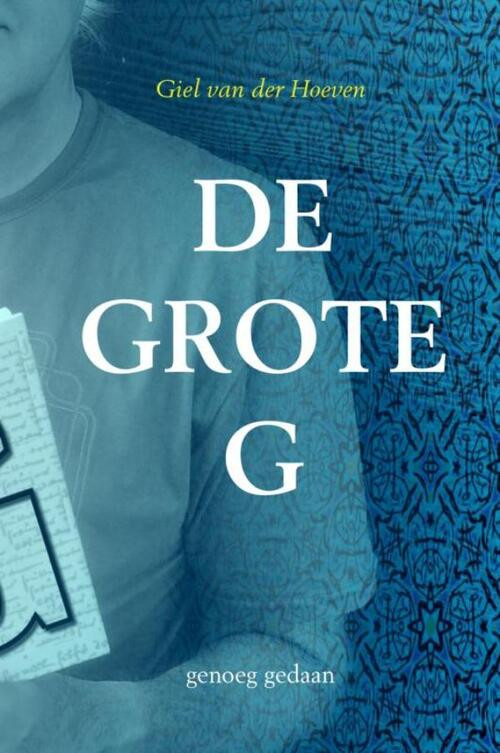 De grote G -  Giel van der Hoeven (ISBN: 9789402158113)