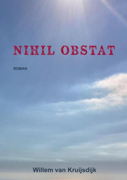Nihil Obstat -  Willem van Kruijsdijk (ISBN: 9789402169294)