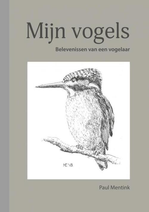 Mijn vogels -  Paul Mentink (ISBN: 9789402181876)