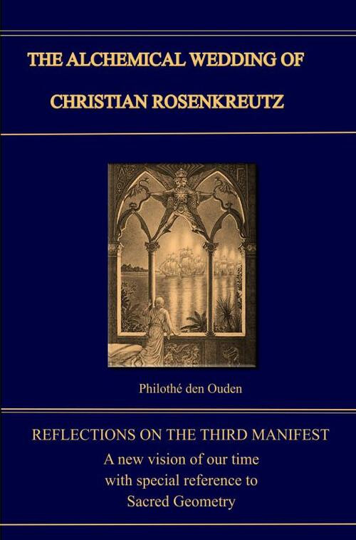 Alchemical Wedding Of Christian Rosenkreutz -  Philothé den Ouden (ISBN: 9789402199147)