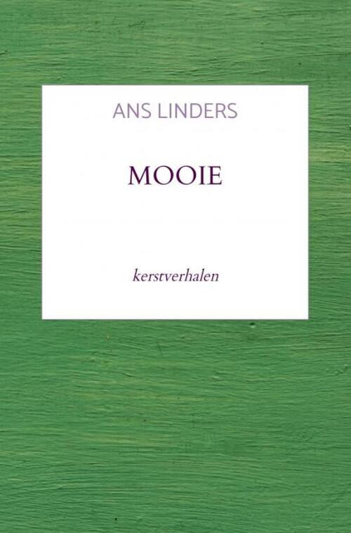 Mooie -  Ans Linders (ISBN: 9789403726335)
