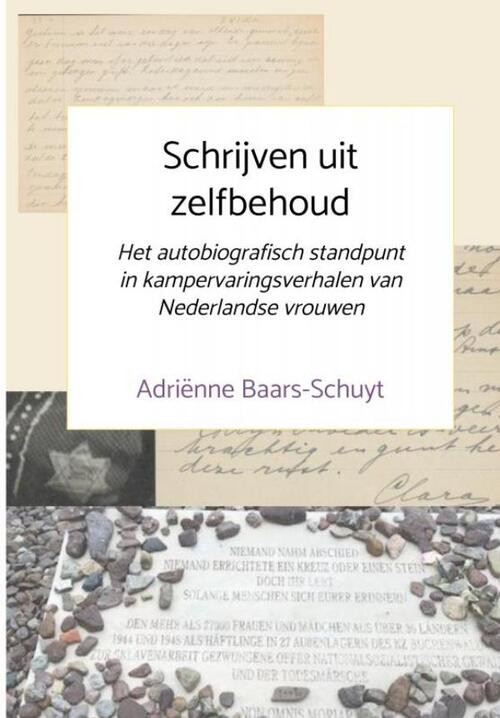 Schrijven uit zelfbehoud -  Adriënne Baars-Schuyt (ISBN: 9789403739410)