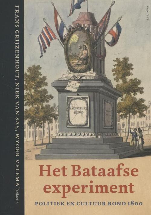 Het Bataafse experiment -   (ISBN: 9789460041327)