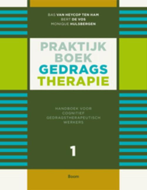 Praktijkboek gedragstherapie -  Bas van Heycop ten Ham (ISBN: 9789461051707)