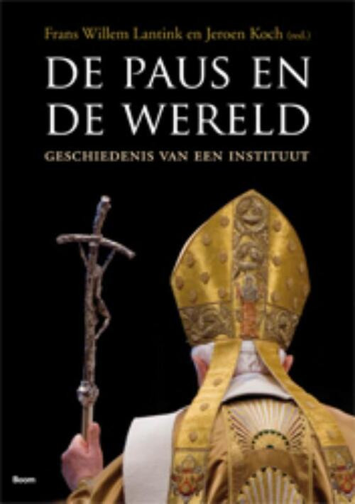 De paus en de wereld -  Koch Lantink (ISBN: 9789461053572)