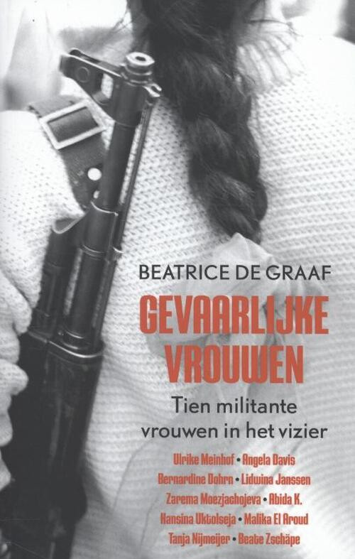 Gevaarlijke vrouwen -  Beatrice de Graaf (ISBN: 9789461054715)