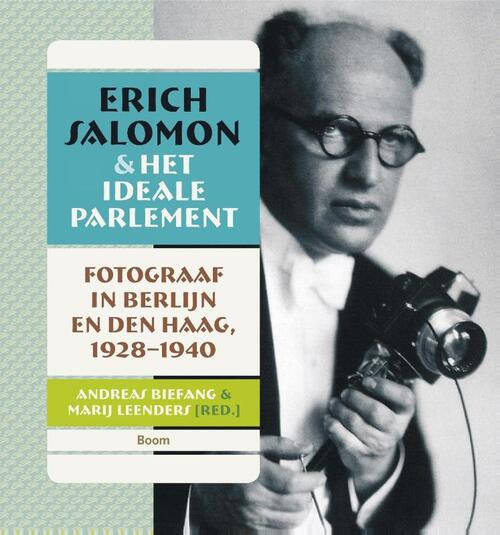 Erich salomon en het ideale parlement -  Andreas Biefang (ISBN: 9789461055132)