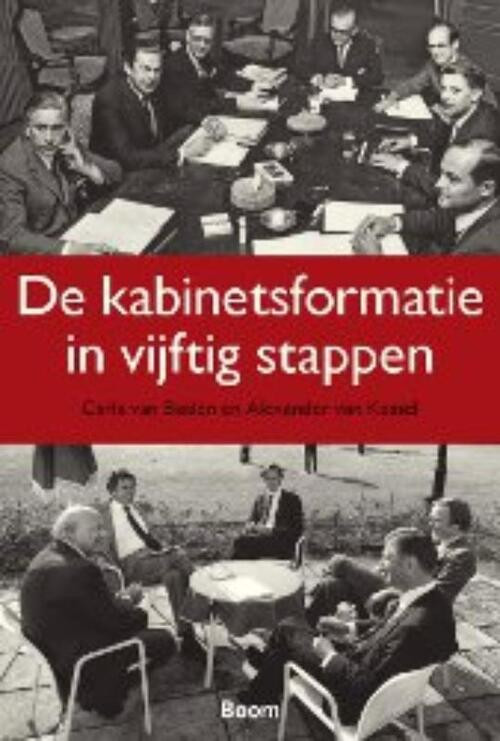 De kabinetsformatie in vijftig stappen -  Alexander van Kessel, Carla van Baalen (ISBN: 9789461055729)
