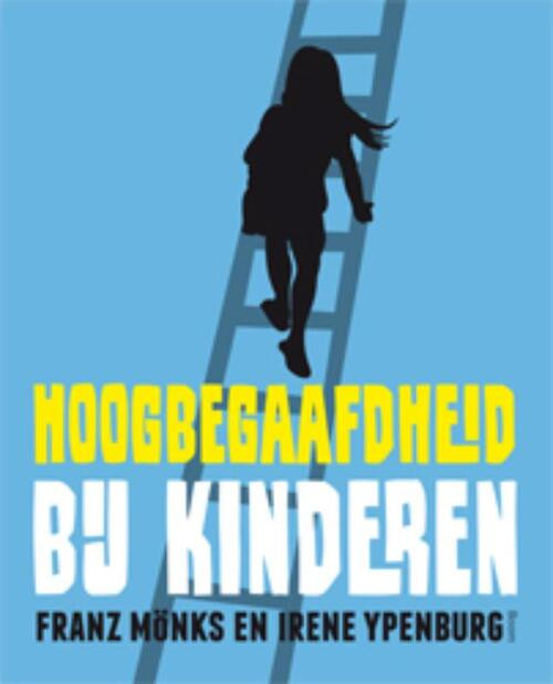 Hoogbegaafdheid bij kinderen -  Franz Mönks, Irene Ypenburg (ISBN: 9789461056214)
