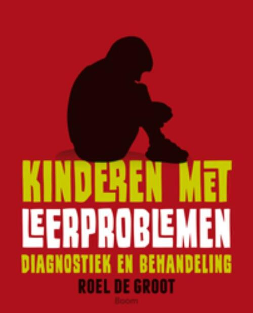 Kinderen met leerproblemen -  Roel de Groot (ISBN: 9789461057211)