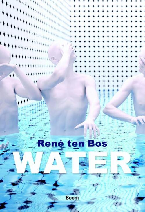 Water -  René ten Bos (ISBN: 9789461059789)
