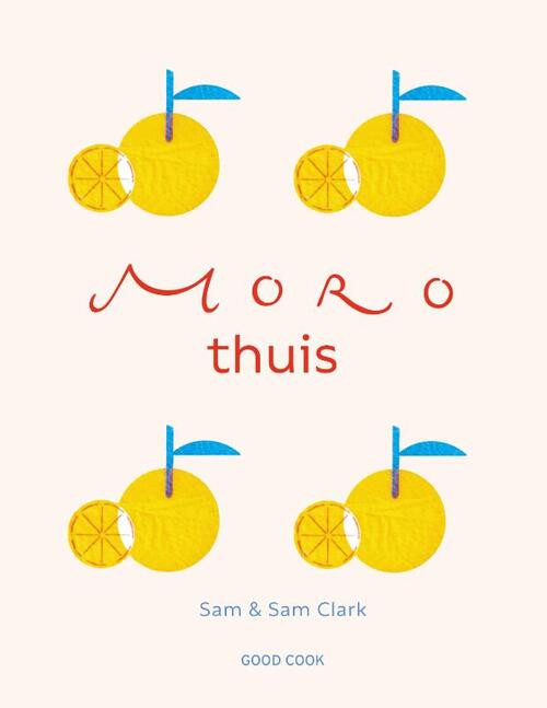 Moro thuis -  Sam & Sam Clark (ISBN: 9789461432933)