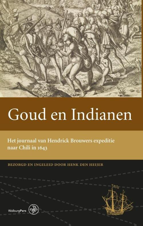 Goud en Indianen -  Henk den Heijer (ISBN: 9789462490529)