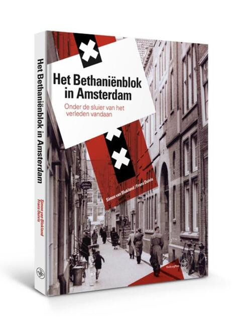 Het Bethaniënblok in Amsterdam -  Frans Duivis, Simon van Blokland (ISBN: 9789462491007)