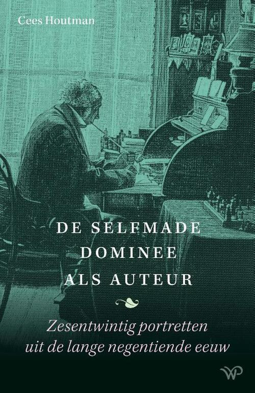 De selfmade dominee als auteur -  Cees Houtman (ISBN: 9789462498693)