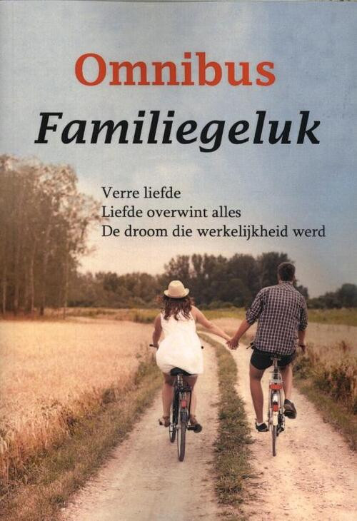 Familiegeluk omnibus -  Frederika Meerman, Greta Pennings, Joke Aarts (ISBN: 9789462600591)