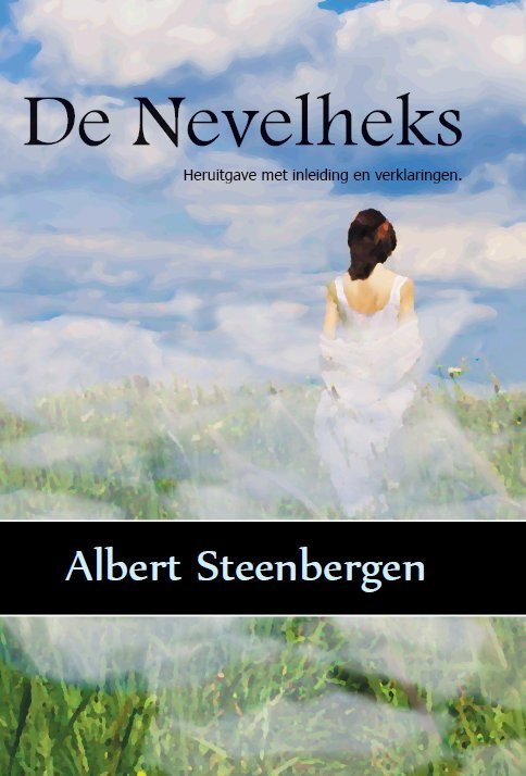 De Nevelheks -  Albert Steenbergen, Inge Schuiten (ISBN: 9789462600621)