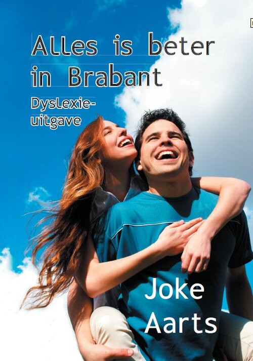 Alles is beter in Brabant -  Joke Aarts (ISBN: 9789462601383)