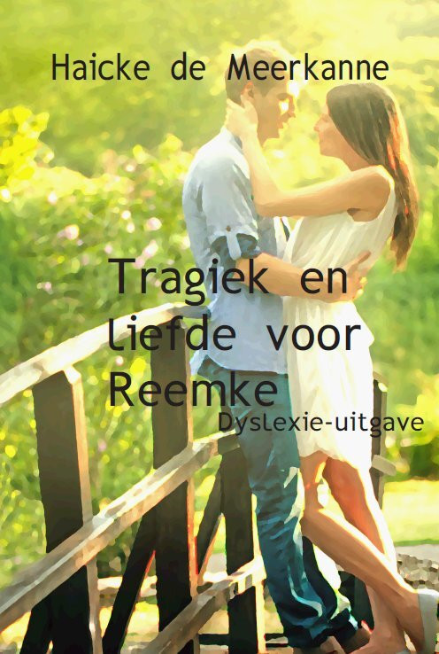 Tragiek en liefde voor Reemke -  Haicke de Meerkanne (ISBN: 9789462602106)