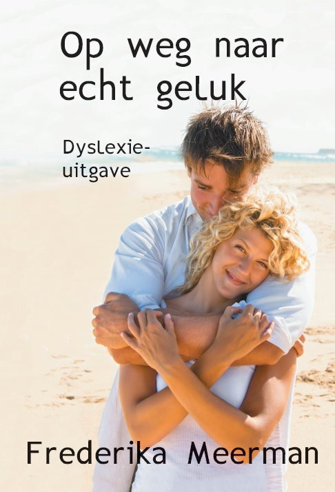Op weg naar echt geluk -  Frederika Meerman (ISBN: 9789462602168)