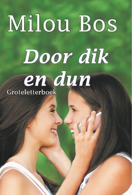 Door dik en dun -  Milou Bos (ISBN: 9789462602946)