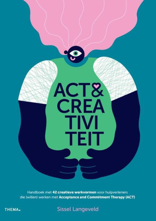 ACT & Creativiteit -  Sissel Langeveld (ISBN: 9789462723665)