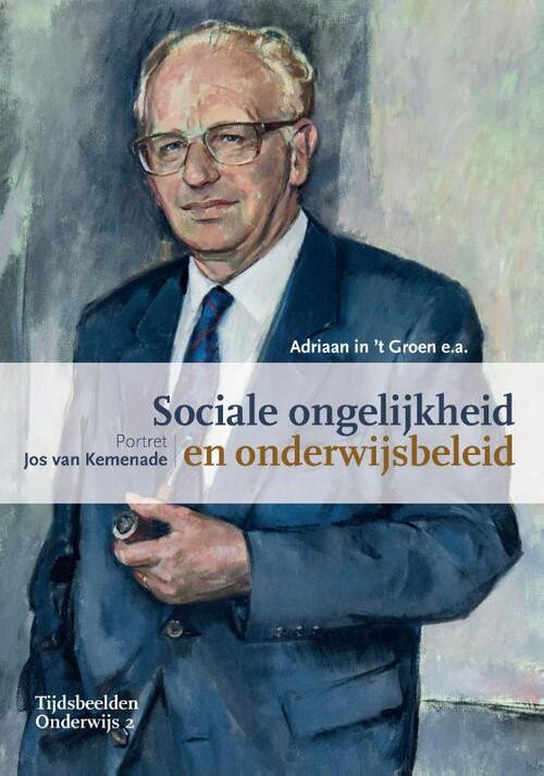 Sociale ongelijkheid en onderwijsbeleid -  Adriaan in 't Groen (ISBN: 9789463013086)