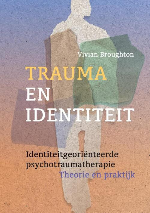 Trauma en identiteit -  Vivian Broughton (ISBN: 9789463160599)